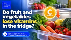Do fruit and vegetables lose vitamins in the fridge? What happens after shopping