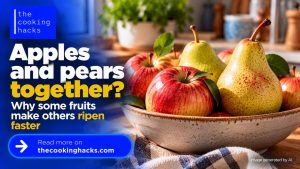 Apples and pears in the same fruit bowl? Why some fruits ripen faster together